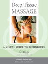 Deep Tissue Massage (eBook): A Visual Guide to Techniques